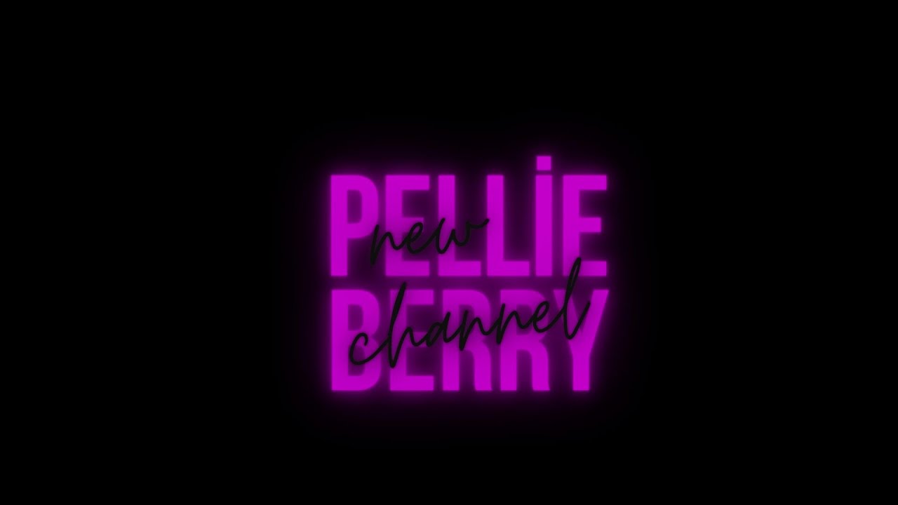 Pellie Berry Kanal Giriş Videosu// Pellie Berry Channel Intro