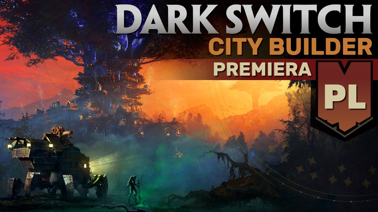 MIASTO NA WIELKIM DRZEWIE! | DarkSwitch (Premiera)