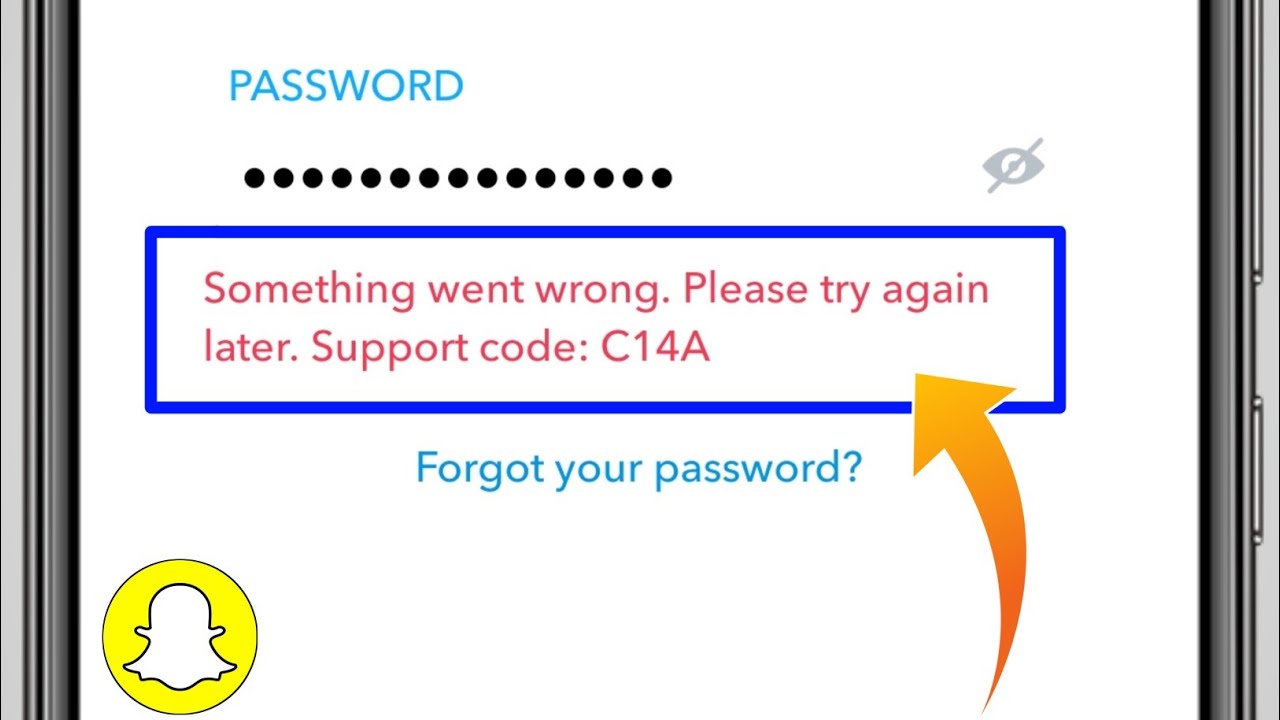 Snapchat Fix Something Went Wrong Please Try Again Later Support Code C14A Problem Solve