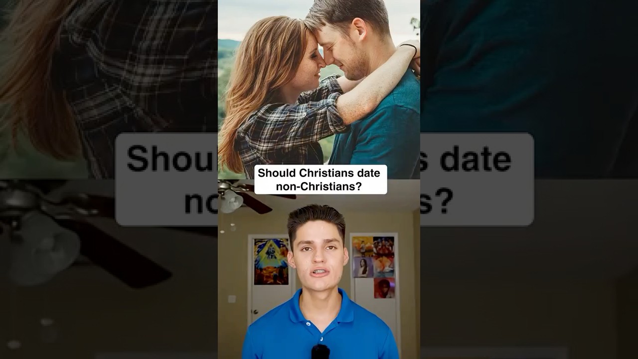 Should Christians Date Non-Christians?