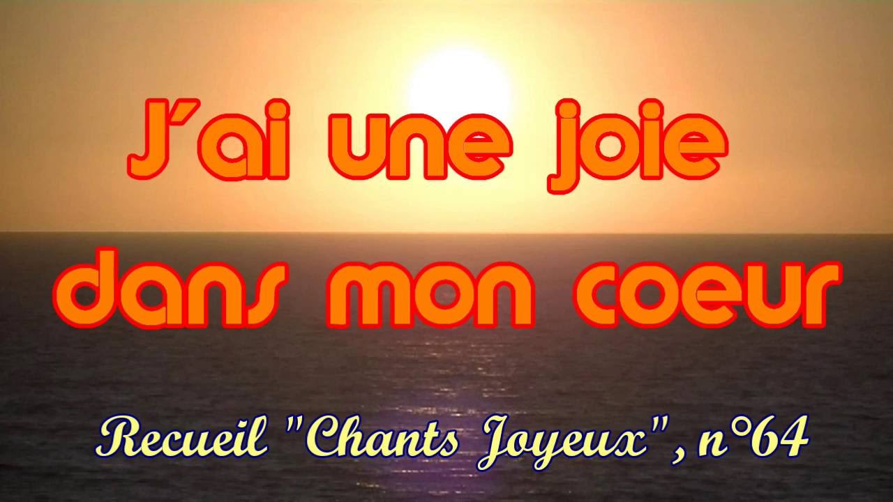 J'ai une joie dans mon cœur