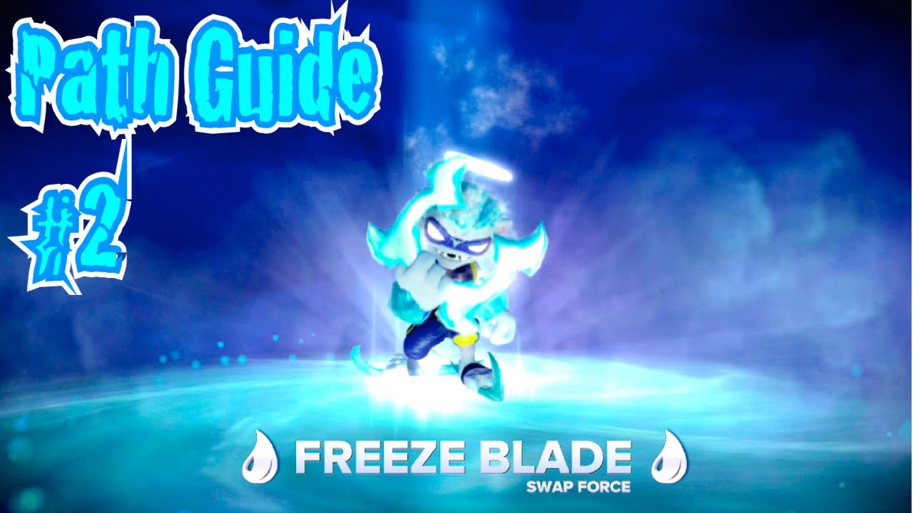 Skylanders Swap Force - Freeze Blade - Path Guide #2