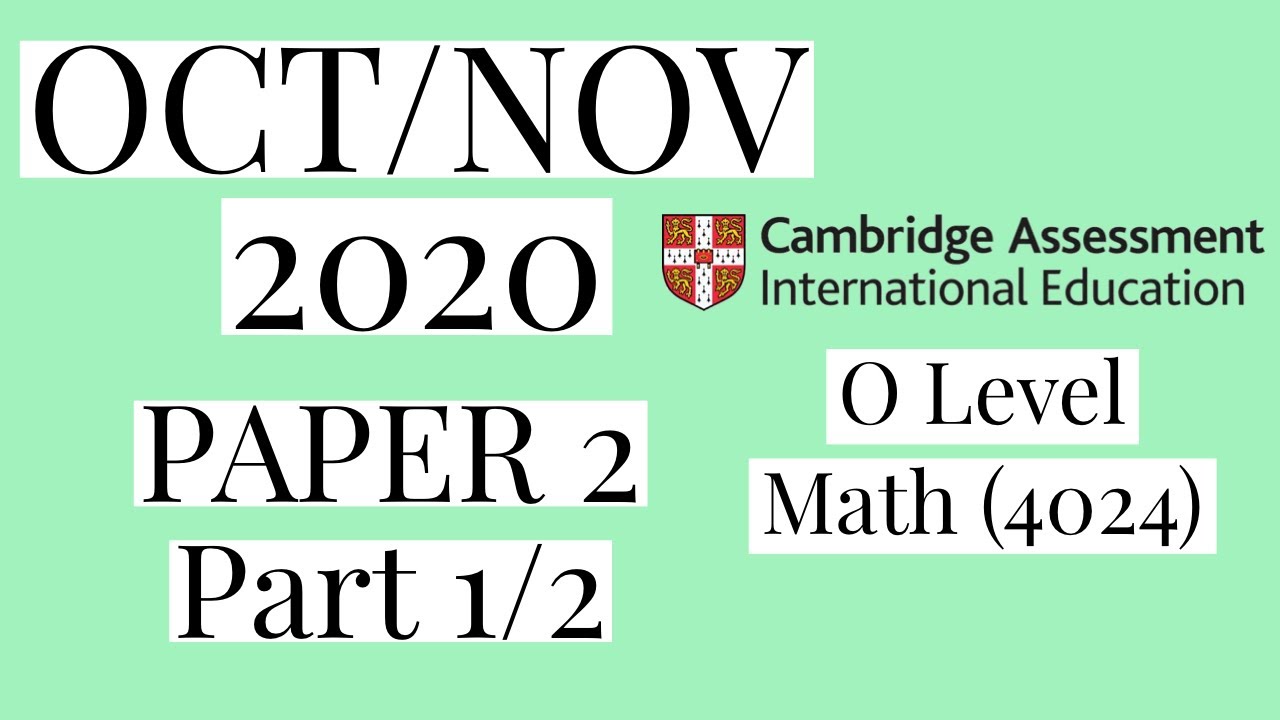 O Level Math - Oct/Nov 2020 Paper 2 Variant 2 (Part-1)