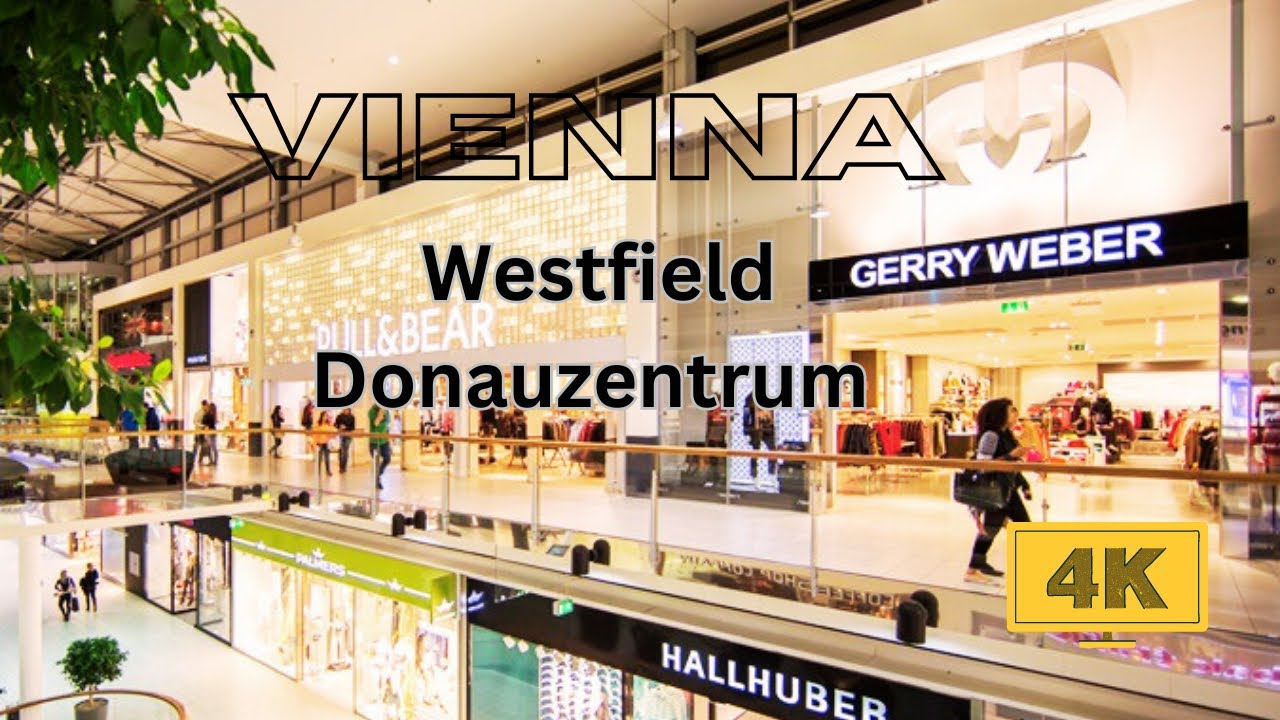 Westfield Donauzentrum | Shopping Mall | Vienna 