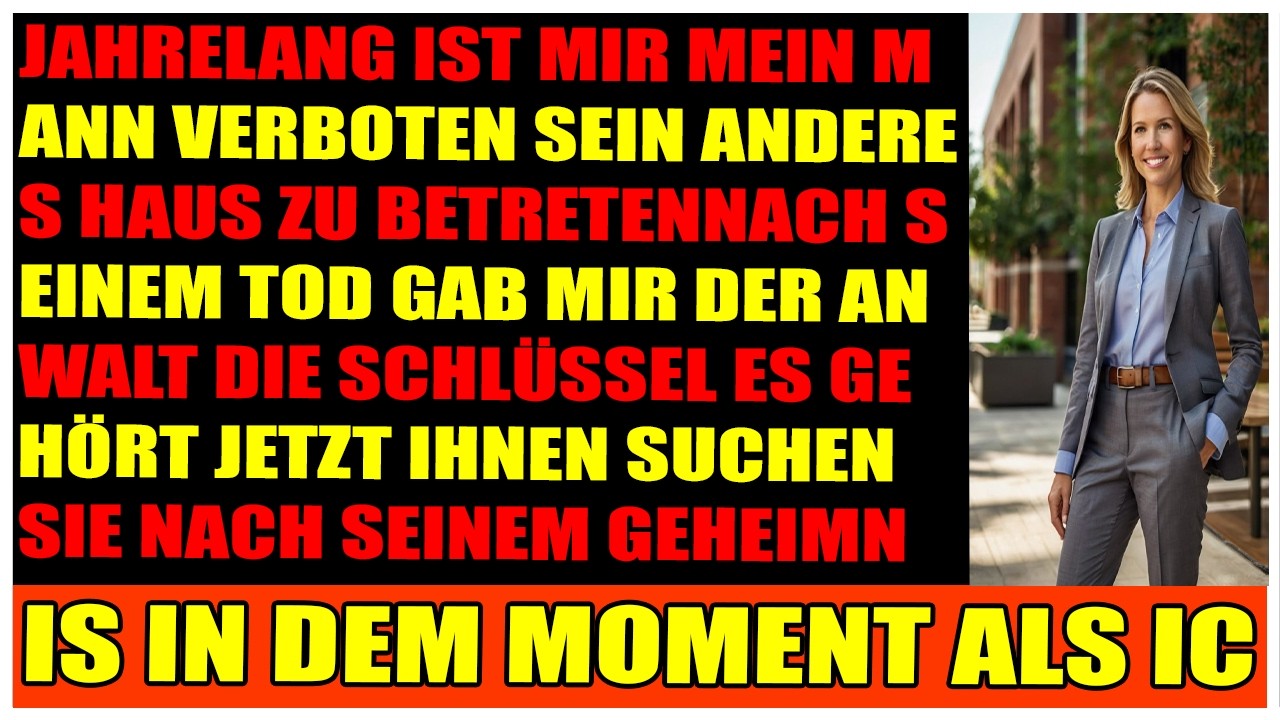 Mein Mann verbot mir sein geheimes Haus  nach seinem Tod öffnete ich die Tür