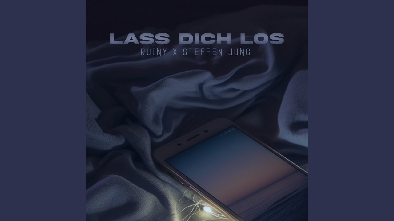 Lass dich los