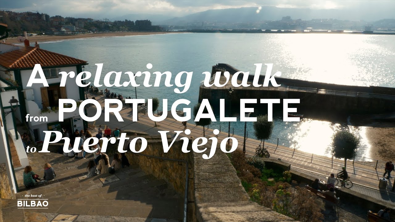 A relaxing walk from Portugalete to Puerto Viejo | The Best of Bilbao