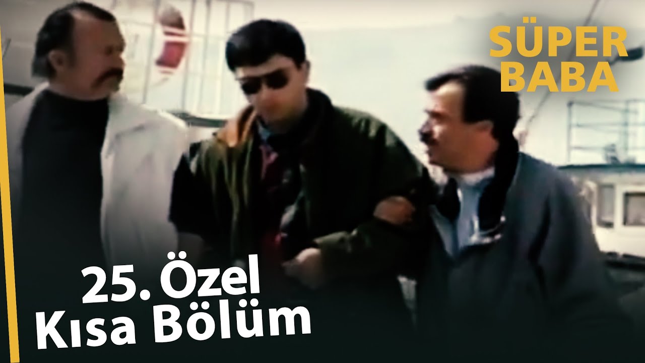 Süper Baba 25. Bölüm | Özel Kısa Bölümler