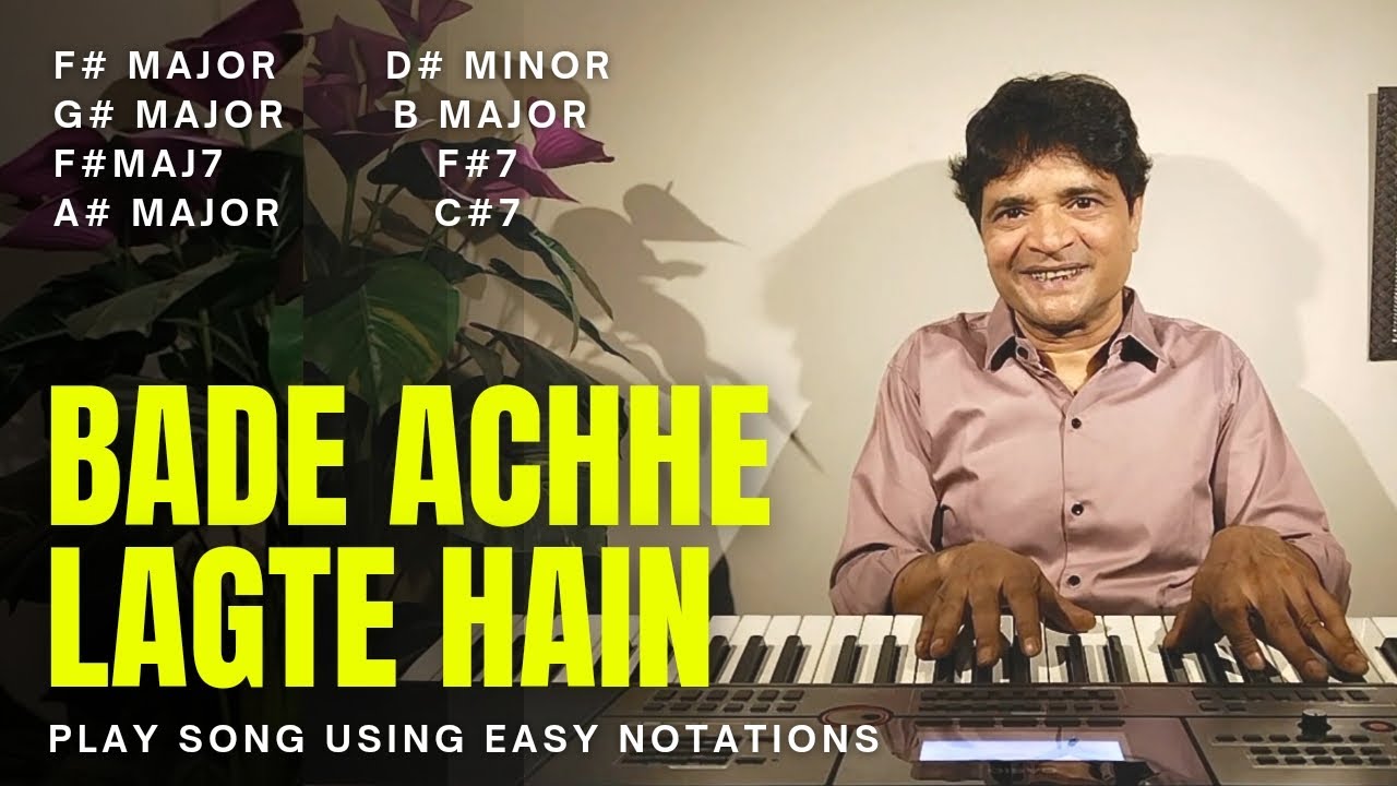 Bade Achhe Lagte Hain Keyboard lesson| Chitranshi Sir