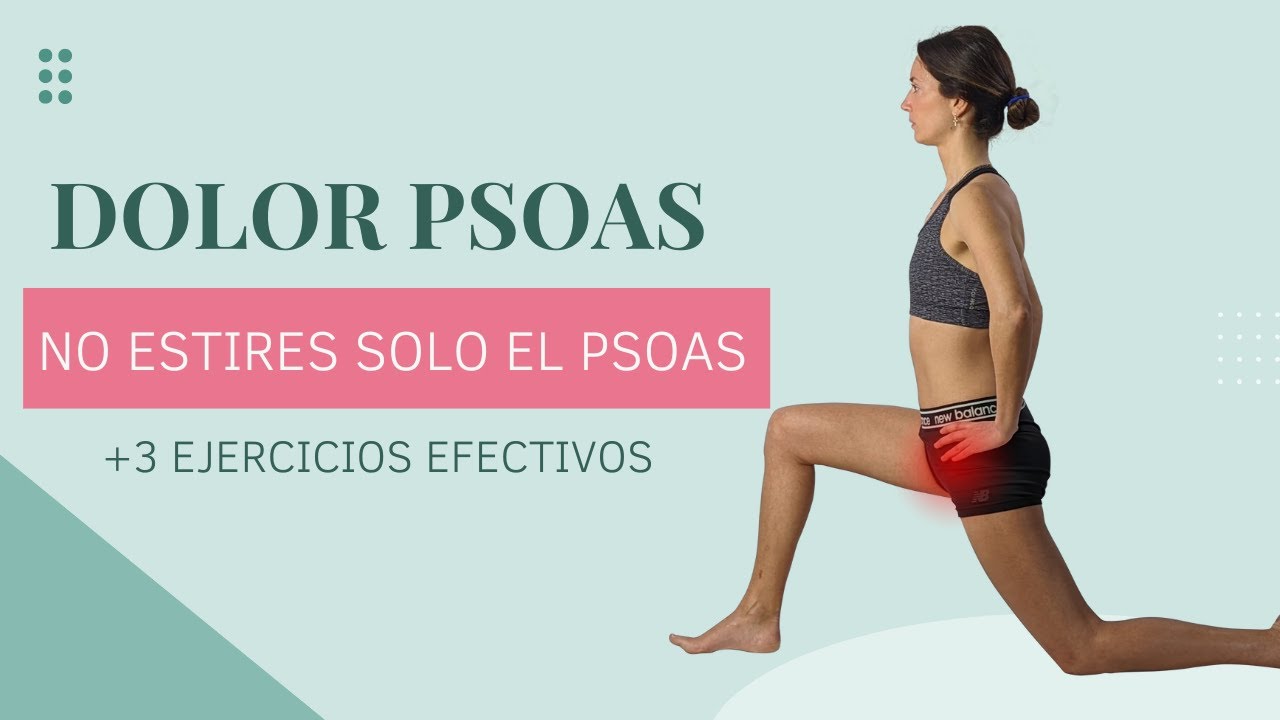 Dolor Psoas - Los 3 Ejercicios (+ EFECTIVOS)