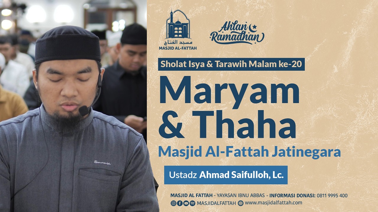 Sholat Isya & Tarawih Malam 20 Ramadhan 1447 H - Ustadz Ahmad Saifulloh, Lc.  - Maryam & Thaha