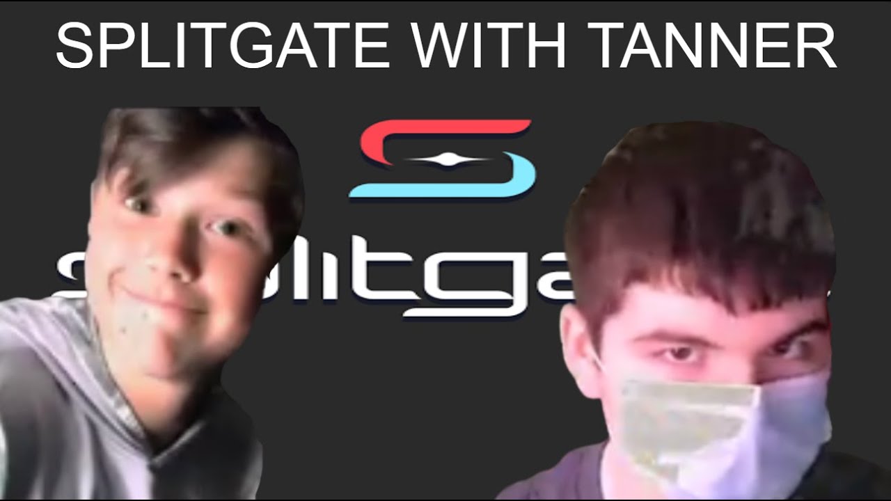 Playing Splitgate with Tanner