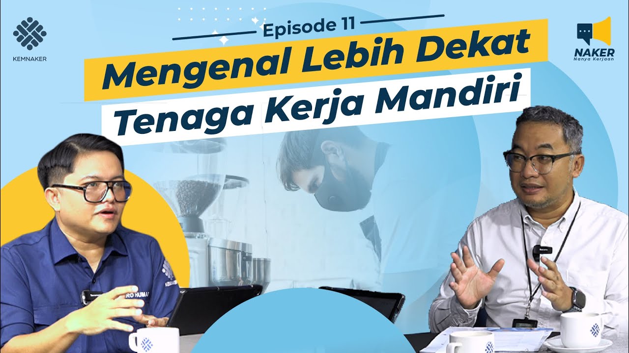 TKM, Upaya Pemerintah dalam Mendukung Berwirausaha || Naker Eps 11