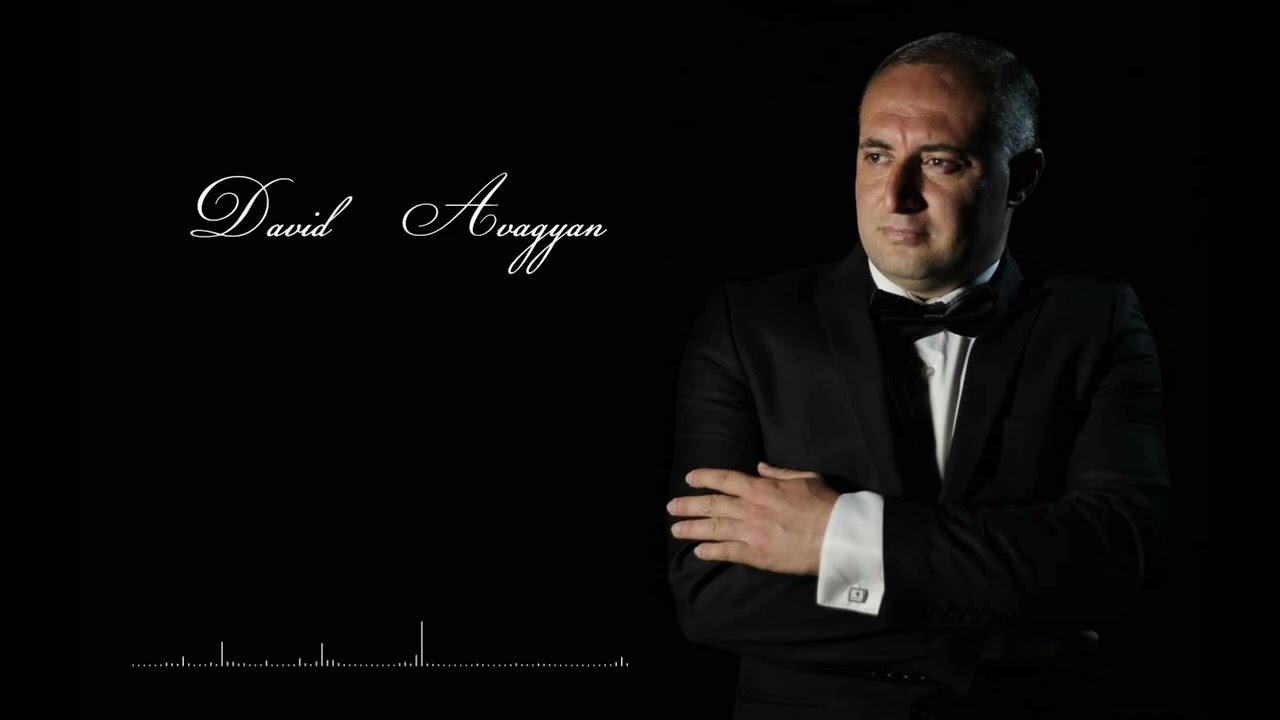 David Avagyan Hayots hovik / Դավիթ Ավագյան Հայոց հովիկ