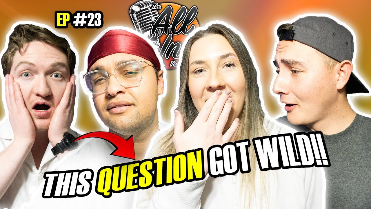 That QUESTION was WILD!! | Ep 23