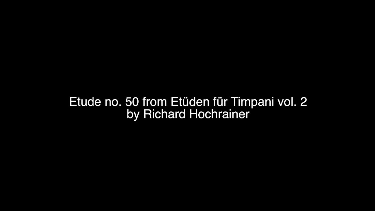 Timpani audition, Etude 50, Hochrainer vol. 2