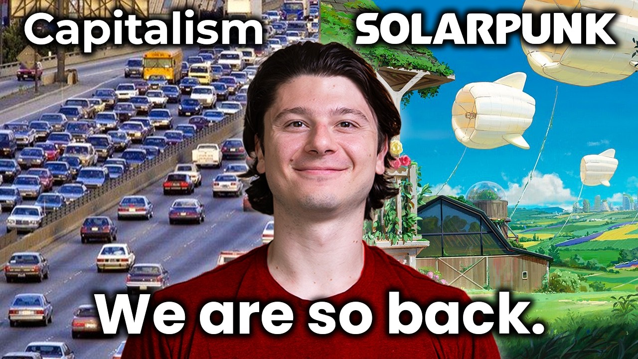 Solarpunk Is The Solution To Late-Stage Capitalism
