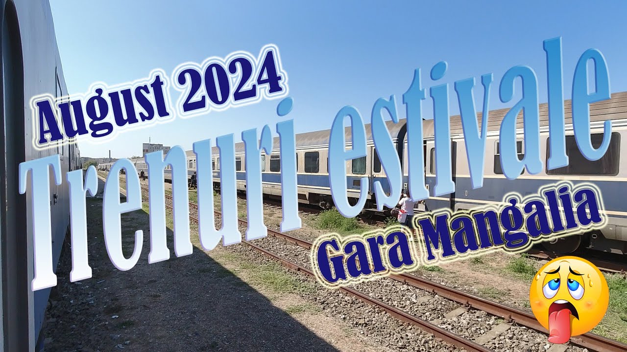 Trainspotting (activități feroviare) în gara din Mangalia - 24-26 august 2024