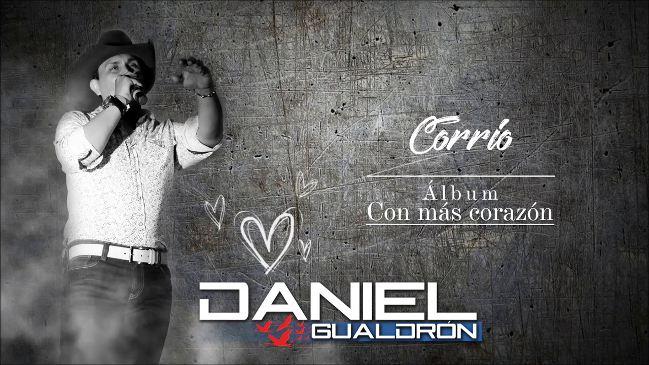 Daniel Gualdr&oacute;n - Corrio (Audio)