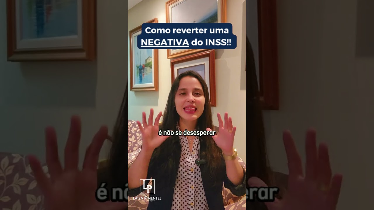 Como reverter uma negativa do INSS⁉️