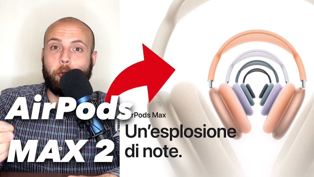 APPLE: BOMBA NUOVE AIRPODS MAX 2 CON Ai