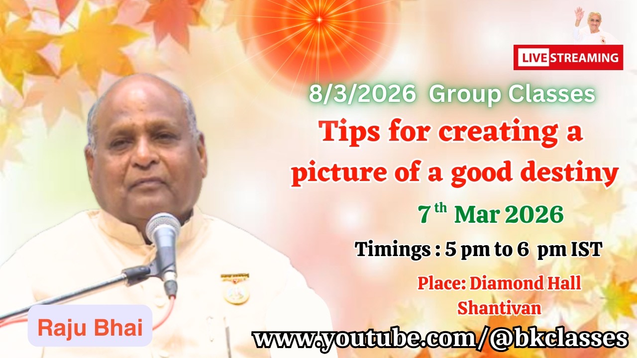 LIVE:Tips for creating a picture of a good destiny- Rajyogi Raju Bhai || 7/3/2026,5 PM, Diamond Hall