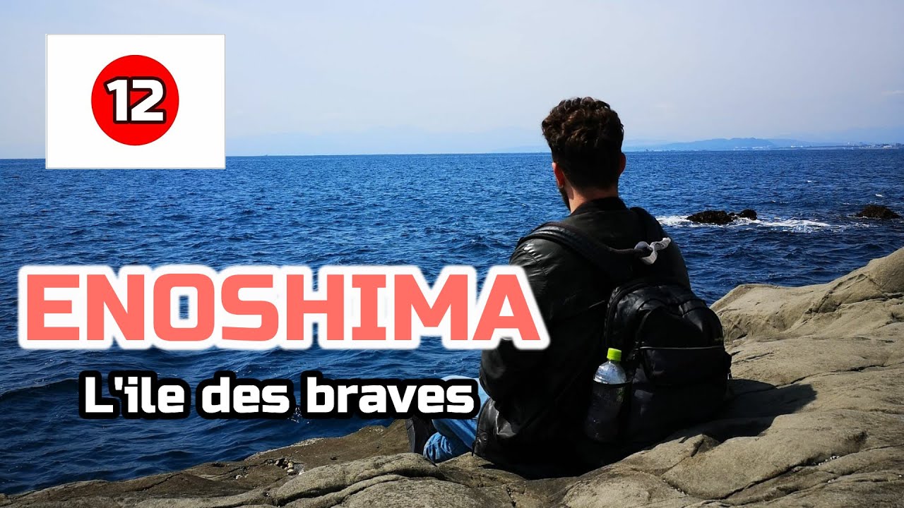 [JAPON - VLOG 12] Escapade sur l'&icirc;le d'Enoshima