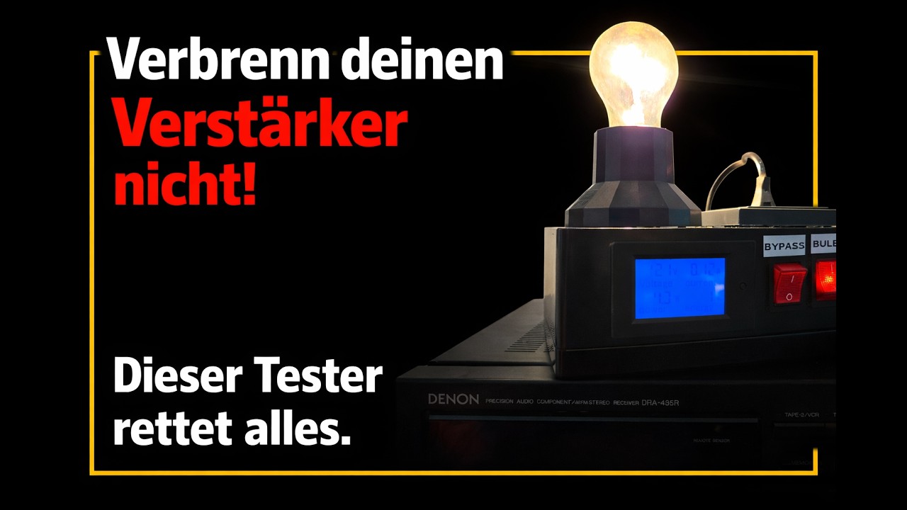 Verbrenn deinen Verstärker nicht! Wir bauen einen Glühlampentester (Dim Bulb Tester)
