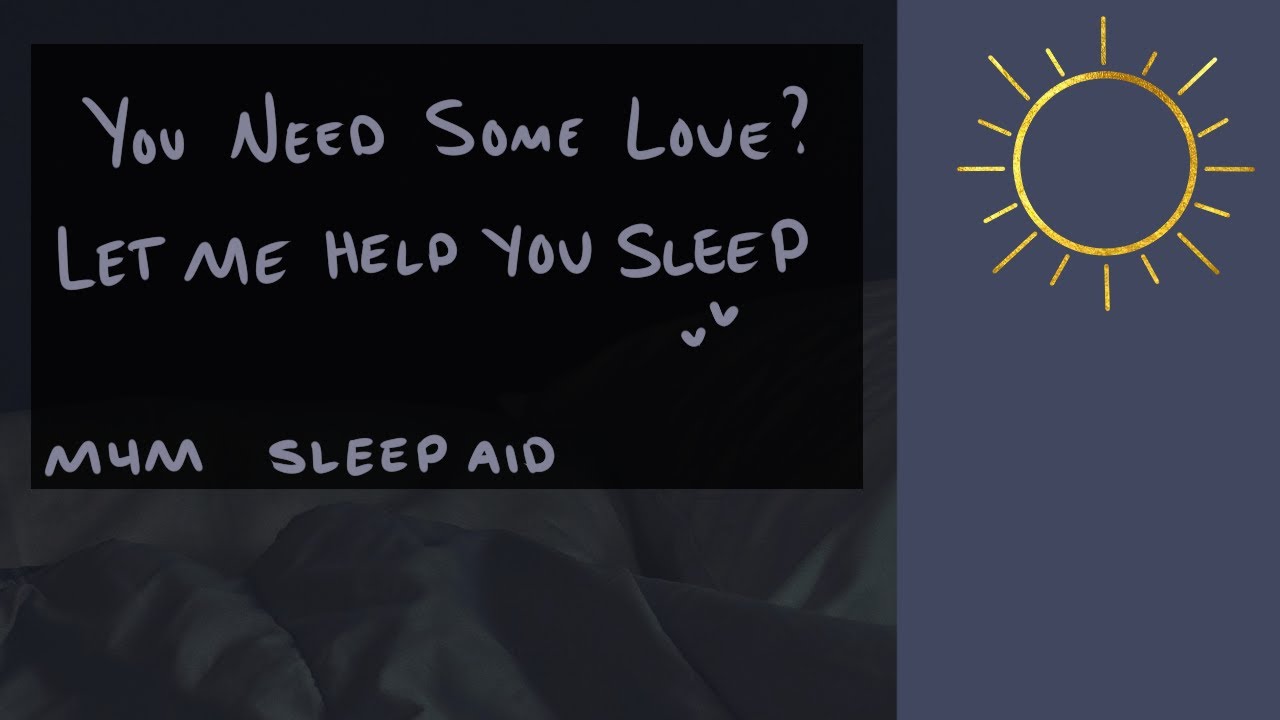 [M4A] You Need Some Love? Let Me Help You Sleep [Sleep Aid] [ASMR] [BFE] [Patting Your Back]