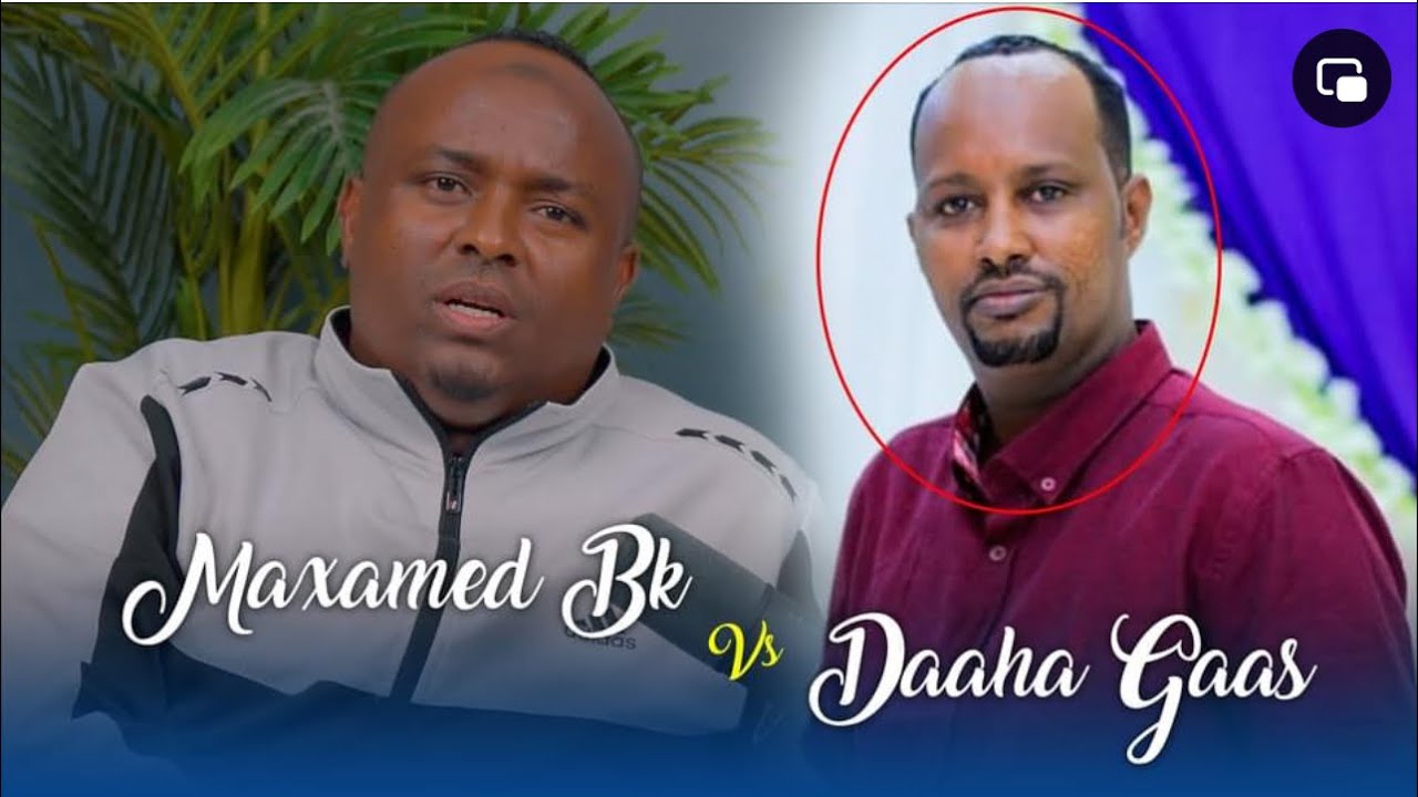 Mohamed Bk:-  “ Daaha Gaasow Daalin baad tahay Tuug ah oo Hunguriga wax ka Arka “ ..@dheereye4040