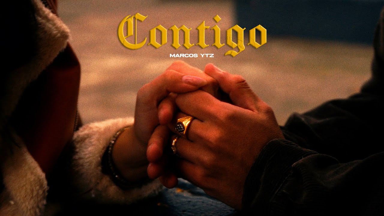 MARCOS YTZ - CONTIGO (Video Oficial)
