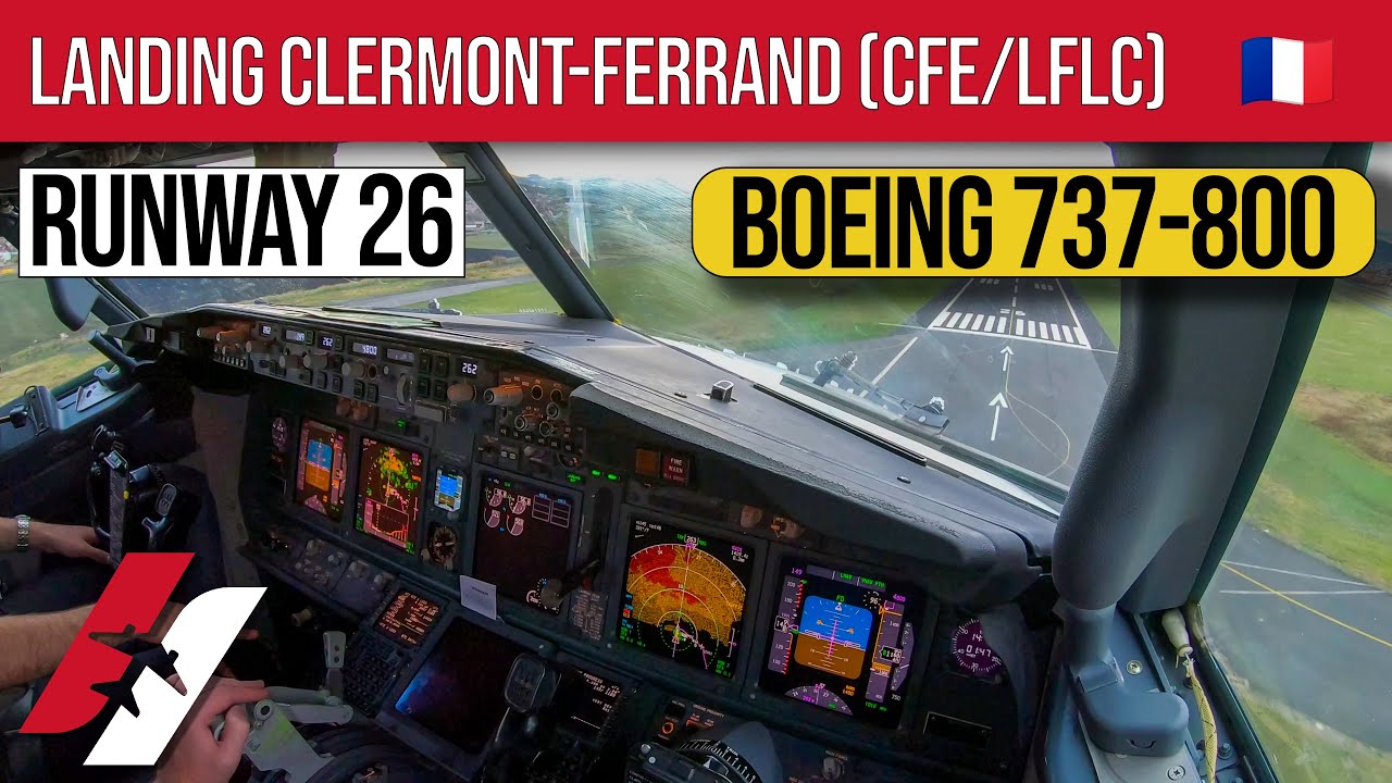 RNP Approach & Landing in Clermont-Ferrand Boeing 737-800 Cockpit View [4K]
