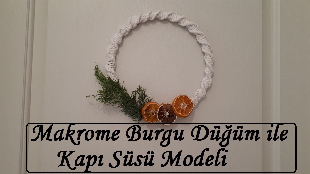 Makrome Burgu Düğüm ile Kapı Süsü Yapımı