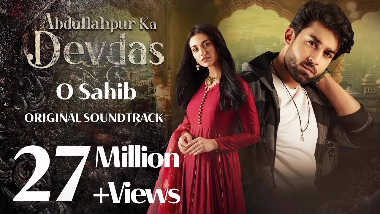 Abdullahpur Ka Devdas | O Sahib OST | Bilal Abbas, Sarah Khan I Adnan Dhool, Zain Zohaib, Asim Raza