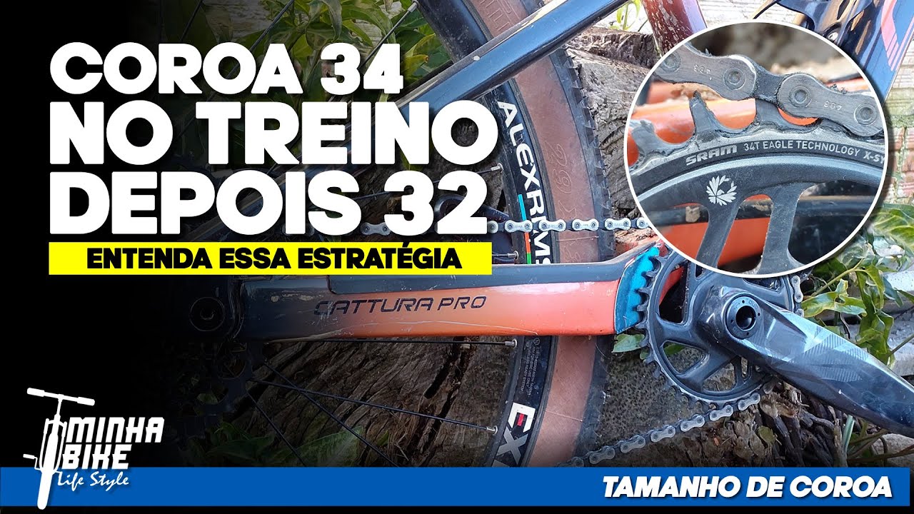 ESTOU USANDO COROA 34 PARA TREINAR MAS VOU MUDAR PARA 32 - Minha Bike Life Style