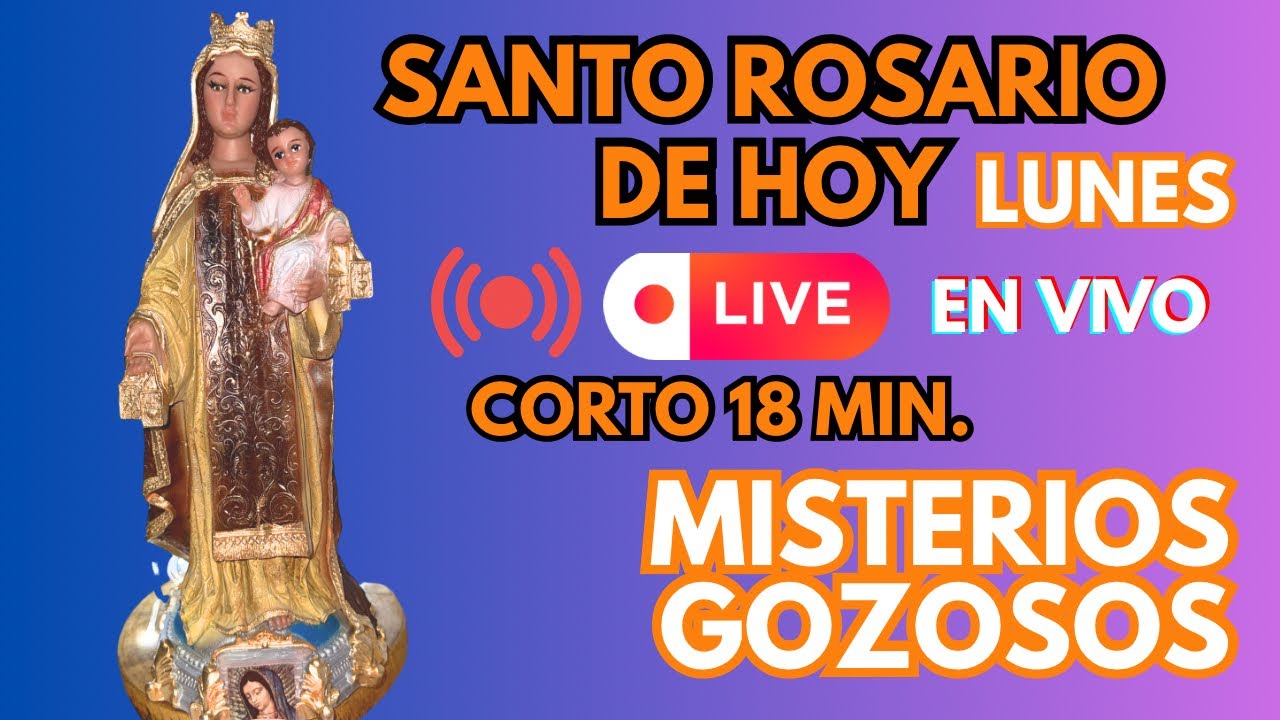 En vivo Santo Rosario de hoy Lunes💐 Misterios Gozosos⭐️
