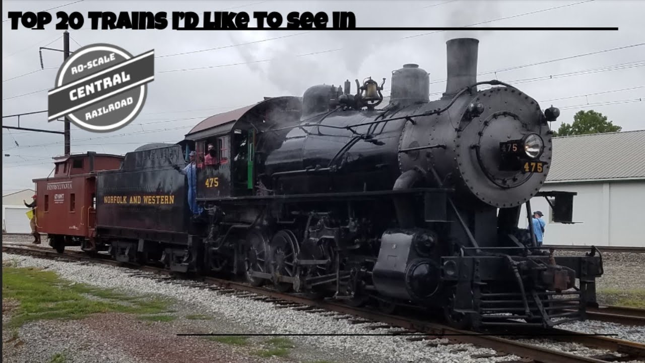 Top 20 Trains I'd Like to see in Ro-Scale Central Railroad