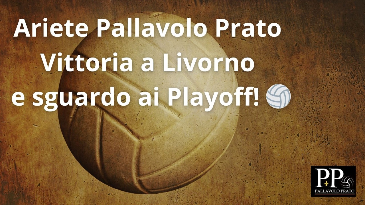 Ariete Pallavolo Prato: Vittoria a Livorno e sguardo ai Playoff! 🏐
