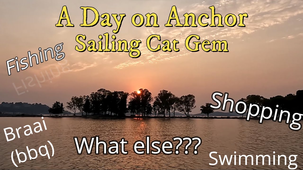 17. A Day on Anchor | Sailing Cat Gem