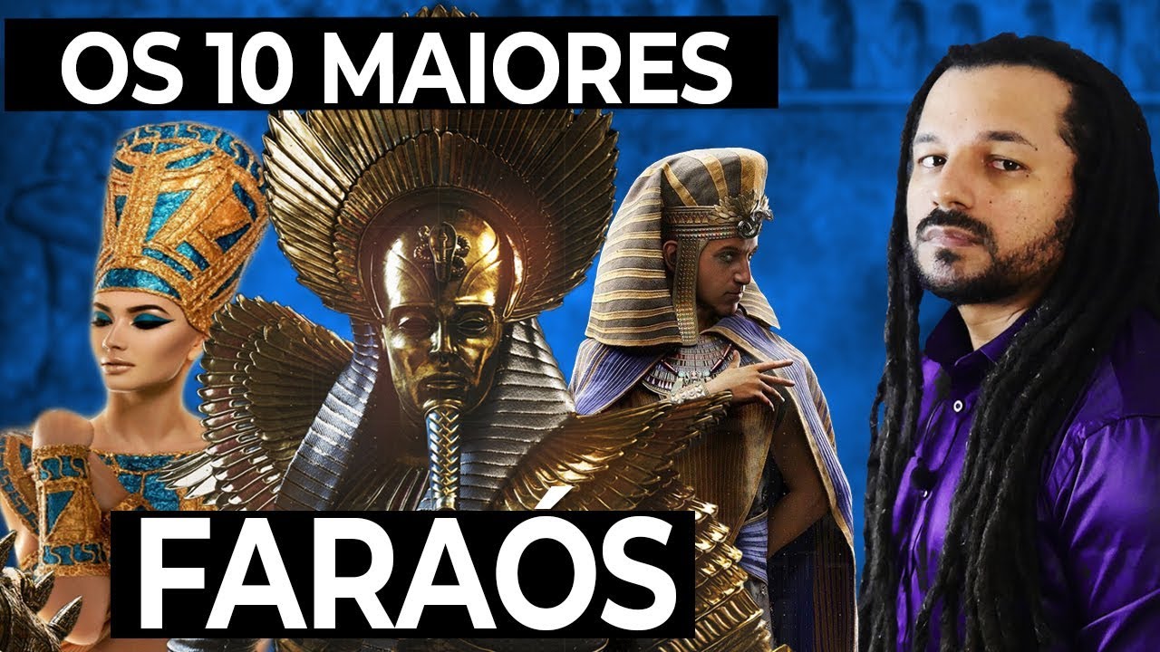 OS 10 MAIORES FARAÓS DA HISTÓRIA