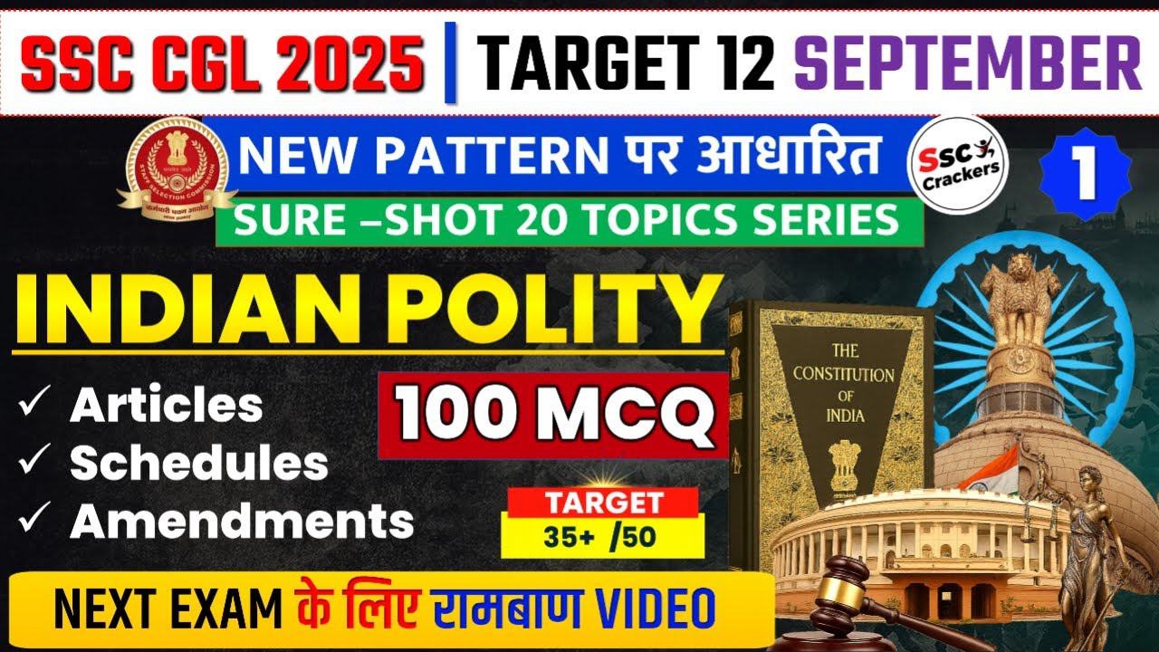 SSC CGL 2025 | Indian Polity 100 MCQ New Pattern | Sure Shot Topics Series | SSC Crackers