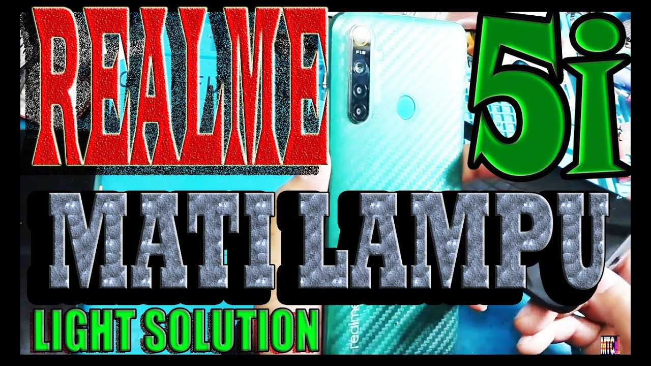 REALME 5I LAMPU LCD MATI/LIGHT SOLUTION