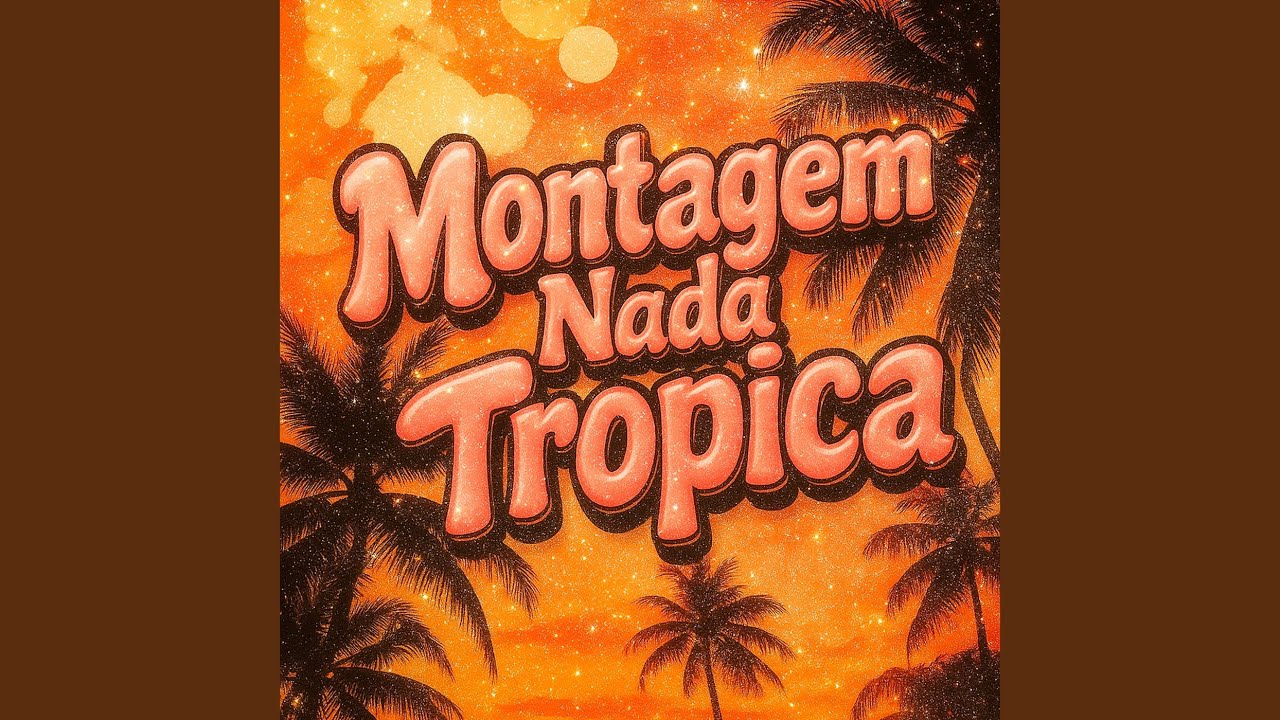Montagem Nada Tropica (Slowed + Reverb)