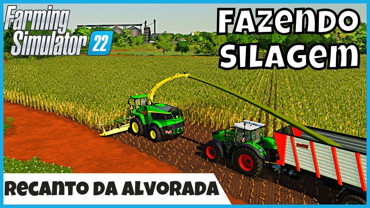 FS22 | Fazendo Silagem no Mapa Recanto da Alvorada | FARMING SIMULATOR 22