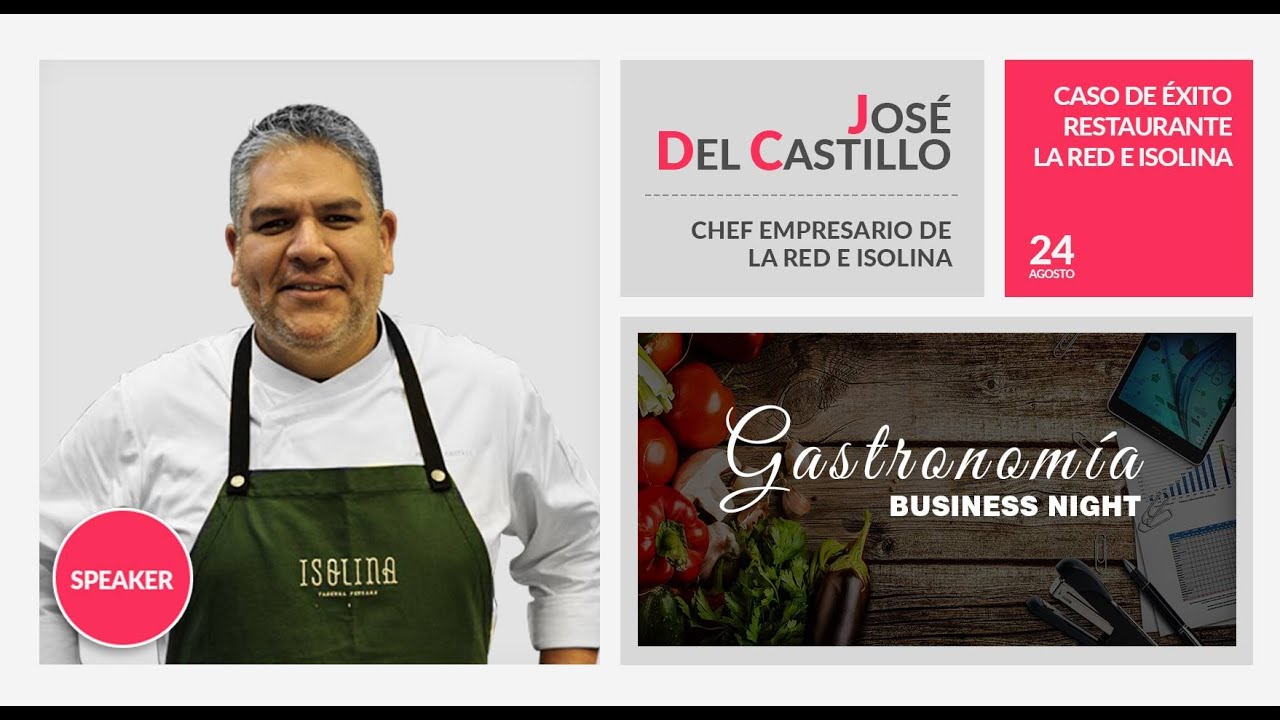 JOS&Eacute; DEL CASTILLO - SPEAKER DE GASTRONOM&Iacute;A BUSINESS NIGHT - 24 DE AGOSTO