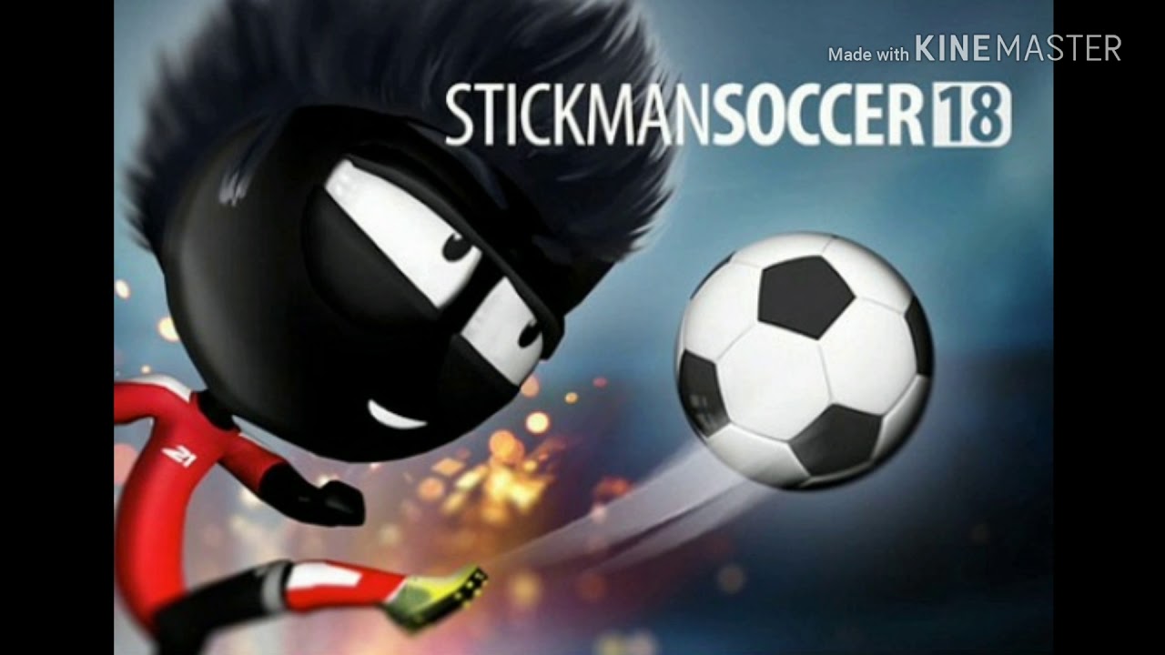 stickman soccer 2018: theme song
