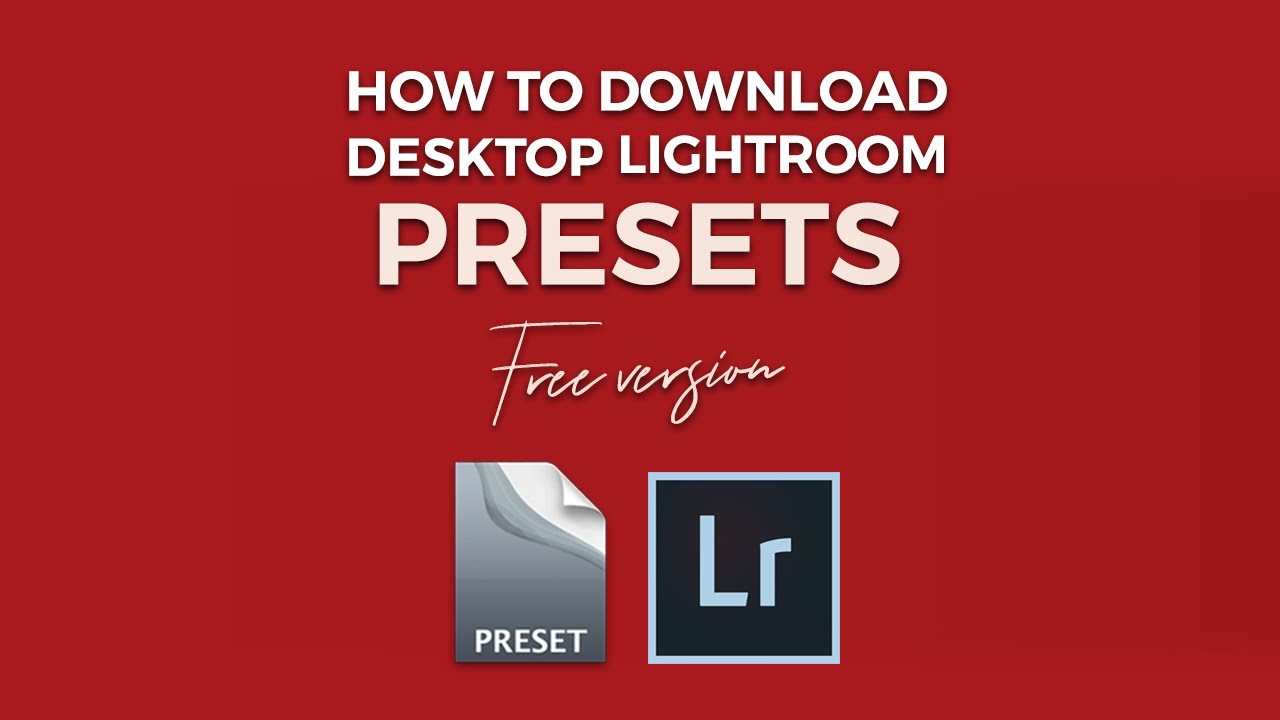 How to download desktop Lightroom Presets (Free Version)