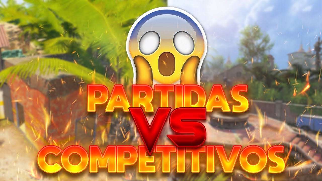 PARTIDA VS COMPETITIVOS 😱