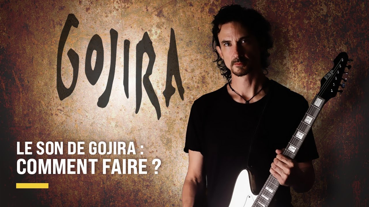 Comment avoir le son de GOJIRA ?