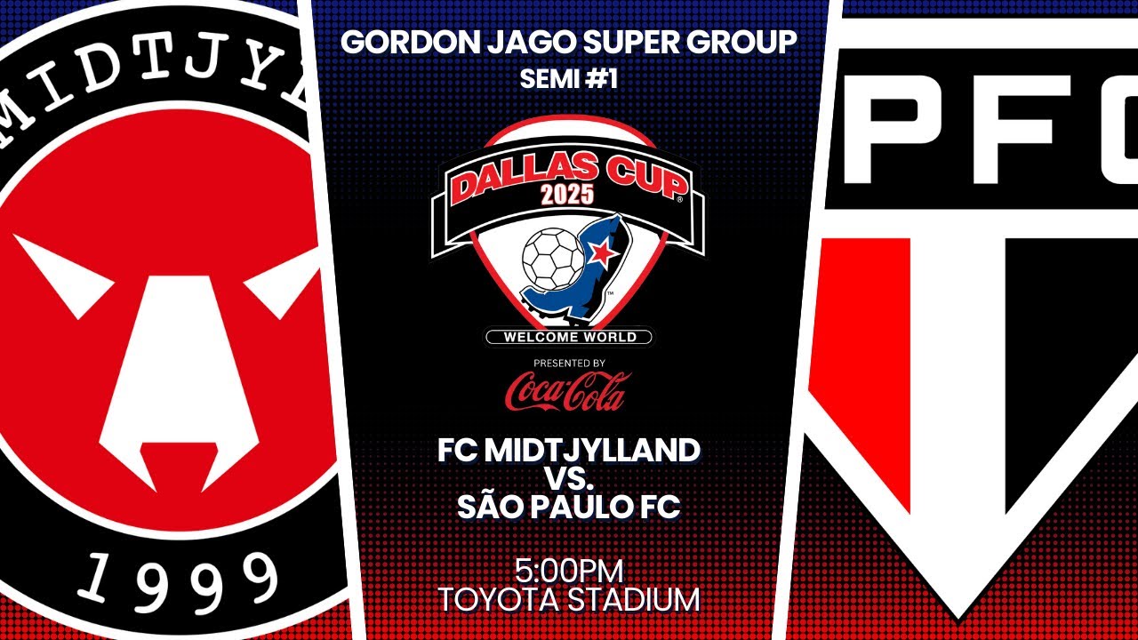 2025 Dallas Cup presented by Coca-Cola: Super Group Semi 1 - FC Midtjylland vs. São Paulo FC